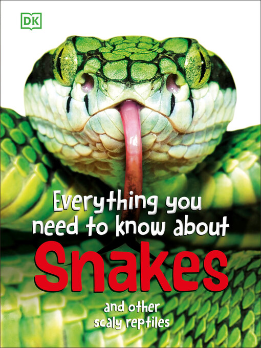 Title details for Everything You Need to Know About Snakes by John Woodward - Available